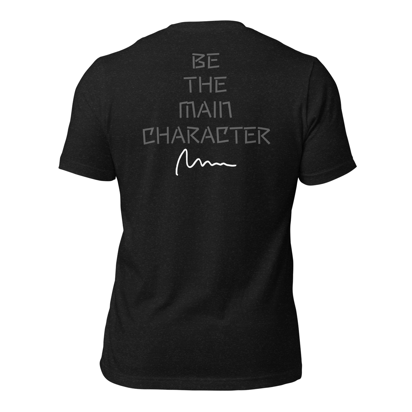 “BE THE MAIN CHARACTER” abstrakt. T